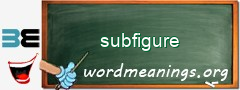 WordMeaning blackboard for subfigure